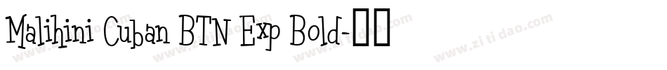 Malihini Cuban BTN Exp Bold字体转换